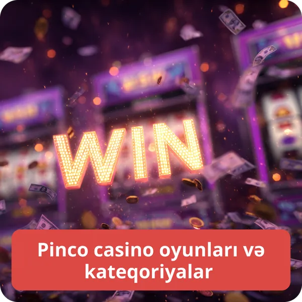 Pinco casino oyunları və kateqoriyalar